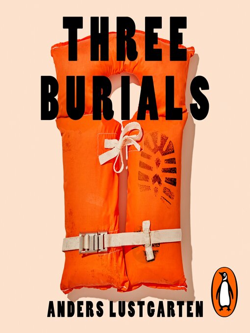 Title details for Three Burials by Anders Lustgarten - Available